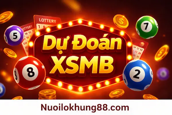 Soi cầu xsmb-11-05-2026 chuẩn cao thủ Nuôi lô khung 88