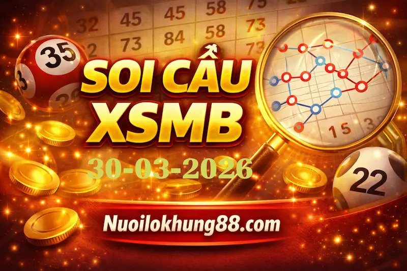 soi cầu xsmb 30-03-2026 chuẩn xác 