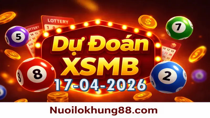 soi cầu xsmb 17-04-2026 chuẩn xác