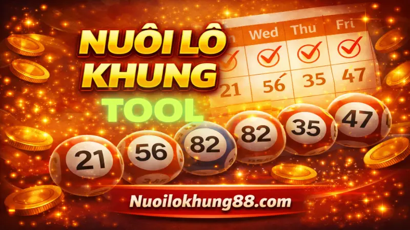 Tool nuôi lô khung chuẩn xác 