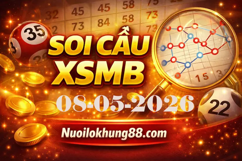 soi cầu xsmb 08-05-2026- dự đoán xsmb chuẩn cao thủ 